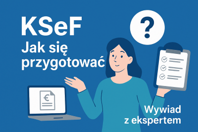 Wdrożenie KSeF krok po kroku w JDG i mikrofirmach. Jak się przygotować? [Wywiad z ekspertem]