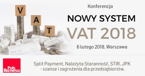 Nowy System VAT 2018. Sprawdź program wydarzenia na: konferencje.pb.pl