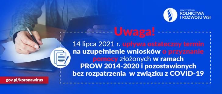 Do 14 lipca 2021 r. można uzupełniać wniosk złożone w trakcie trwania pandemii COVID-19