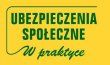 Ubezpieczenia Społeczne w praktyce